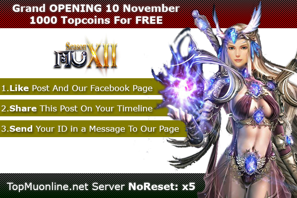 TOP Mu Online | Season 12, x5 NoReset | 3D Camera | OPENING 10 November !! 1000-4
